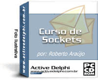 Curso de Sockets - Componentes Indy: 4:30h de V�deo - Clique para maiores informa��es