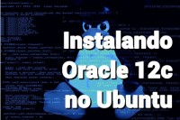 Instalando Oracle 12c no Ubuntu